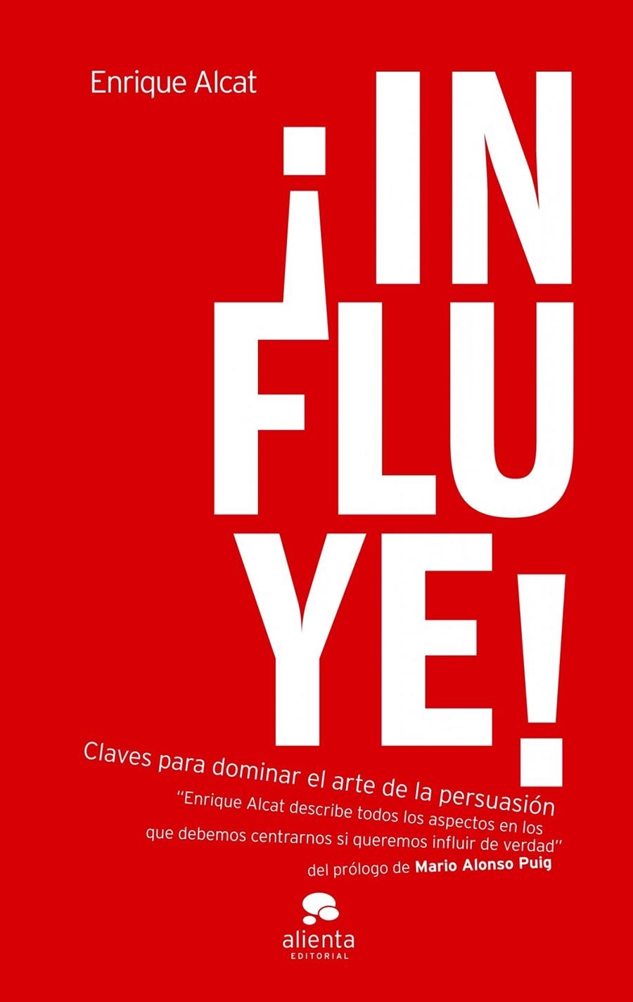 INFLUYE | 9788492414772 | ALCAT GUERRERO, ENRIQUE | Llibreria Online de Banyoles | Comprar llibres en català i castellà online