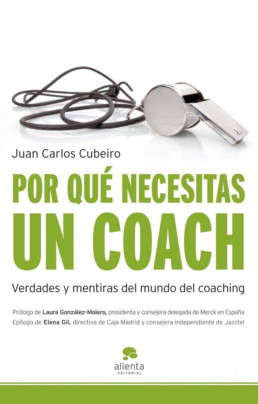 POR QUE NECESITO UN COACH? | 9788492414765 | CUBEIRO, JUAN CARLOS | Llibreria Online de Banyoles | Comprar llibres en català i castellà online