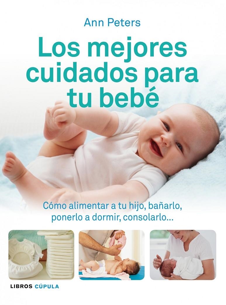 MEJORES CUIDADOS PARA TU BEBE, LOS | 9788448069506 | PETERS, ANN | Llibreria L'Altell - Llibreria Online de Banyoles | Comprar llibres en català i castellà online - Llibreria de Girona