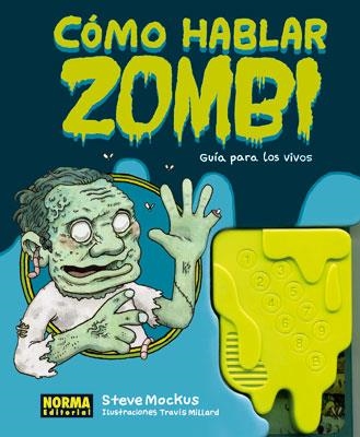 COMO HABLAR ZOMBIE | 9788467904703 | MOCKUS,STEVE/MILLARD,TRAVIS | Llibreria L'Altell - Llibreria Online de Banyoles | Comprar llibres en català i castellà online - Llibreria de Girona