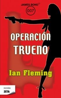 OPERACION TRUENO | 9788498724936 | FLEMING, IAN | Llibreria L'Altell - Llibreria Online de Banyoles | Comprar llibres en català i castellà online - Llibreria de Girona