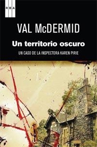 UN TERRITORIO OSCURO | 9788498679779 | MCDERMID, VAL | Llibreria L'Altell - Llibreria Online de Banyoles | Comprar llibres en català i castellà online - Llibreria de Girona