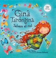 GINA TARONGINA. SALVEM EL RIU! | 9788424636555 | BAILEY, HELEN | Llibreria L'Altell - Llibreria Online de Banyoles | Comprar llibres en català i castellà online - Llibreria de Girona