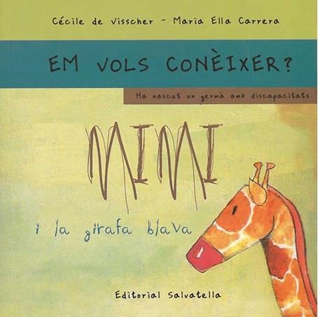 MIMI I LA GIRAFA BLAVA | 9788484124689 | VISSCHER , CECILE | Llibreria Online de Banyoles | Comprar llibres en català i castellà online