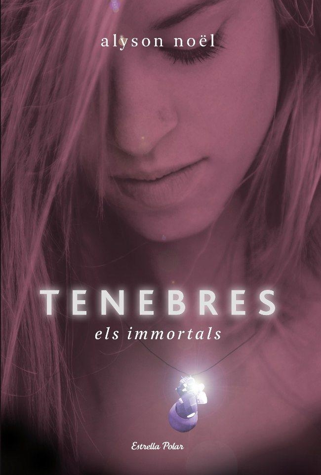 TENEBRES | 9788499323572 | NOËL, ALYSON | Llibreria Online de Banyoles | Comprar llibres en català i castellà online