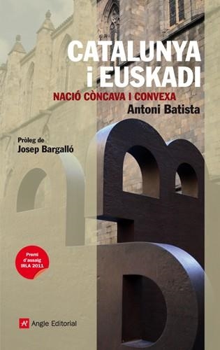 CATALUNYA I EUSKADI | 9788415002659 | BATISTA, ANTONI | Llibreria L'Altell - Llibreria Online de Banyoles | Comprar llibres en català i castellà online - Llibreria de Girona