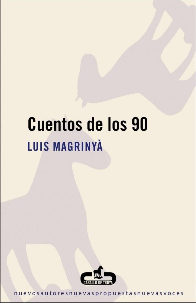 CUENTOS DE LOS 90 | 9788496594760 | MAGRINYÀ, LUIS | Llibreria L'Altell - Llibreria Online de Banyoles | Comprar llibres en català i castellà online - Llibreria de Girona