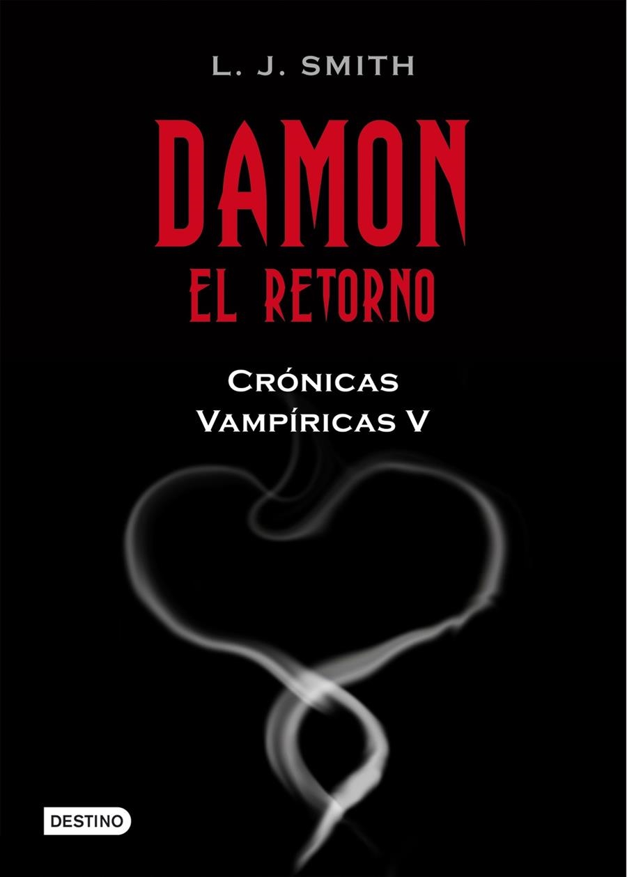 DAMON. EL RETORNO | CRÓNICAS VAMPÍRICAS 5 | 9788408089810 | SMITH, J | Llibreria Online de Banyoles | Comprar llibres en català i castellà online