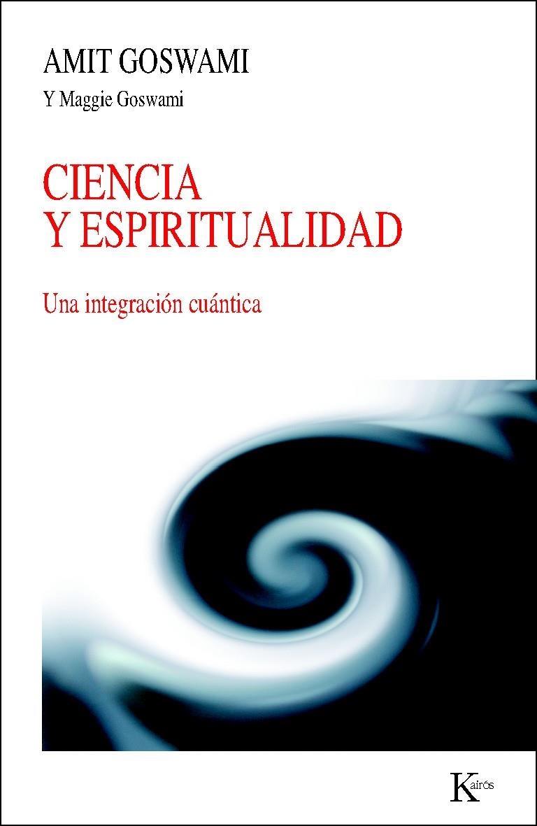 CIENCIA Y ESPIRITUALIDAD | 9788472458994 | GOSWAMI, AMIT/GOSWAMI, MAGGIE | Llibreria Online de Banyoles | Comprar llibres en català i castellà online