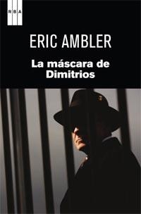 MÁSCARA DE DIMITROS, LA | 9788490060063 | AMBLER, ERIC | Llibreria Online de Banyoles | Comprar llibres en català i castellà online