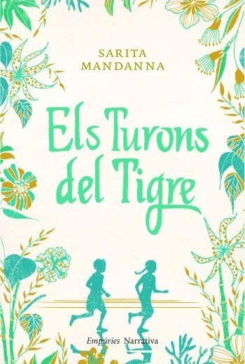 TURONS DEL TIGRE, ELS | 9788497877244 | SARITA MANDANNA | Llibreria Online de Banyoles | Comprar llibres en català i castellà online