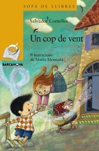 UN COP DE VENT | 9788448926830 | COMELLES, SALVADOR | Llibreria Online de Banyoles | Comprar llibres en català i castellà online