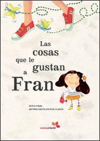 COSAS QUE LE GUSTAN A FRAN, LAS | 9788493564513 | PIÑAN, BERTA / SANTOLAYA, ANTONIA | Llibreria Online de Banyoles | Comprar llibres en català i castellà online