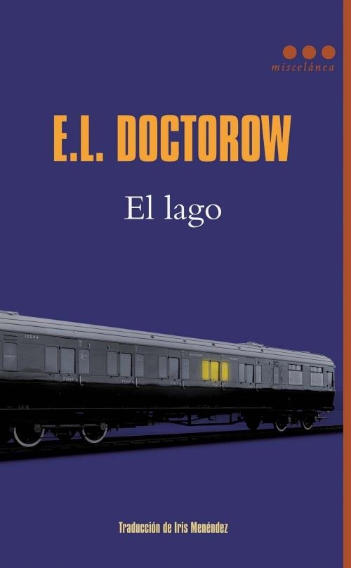 LAGO, EL | 9788493864408 | DOCTOROW, E. L. | Llibreria L'Altell - Llibreria Online de Banyoles | Comprar llibres en català i castellà online - Llibreria de Girona