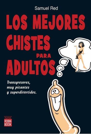 MEJORES CHISTES PARA ADULTOS, LO | 9788499171098 | RED, SAMUEL | Llibreria Online de Banyoles | Comprar llibres en català i castellà online