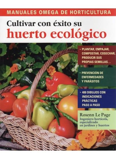 CULTIVAR CON ÉXITO SU HUERTO ECOLÓGICO | 9788428215534 | LE PAGE, ROSENN | Llibreria L'Altell - Llibreria Online de Banyoles | Comprar llibres en català i castellà online - Llibreria de Girona