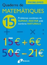 QUADERNS DE MATEMATIQUES 15 | 9788483045923 | SOUSA MARTÍN, ISMAEL/RECLUSA GLUCK, FERNANDO/NAGORE RUIZ, ÁNGEL/PASTOR DE LUIS, JESÚS/ESPARZA, VÍCTO | Llibreria Online de Banyoles | Comprar llibres en català i castellà online