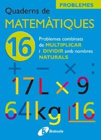 QUADERNS DE MATEMATIQUES 16 | 9788483045930 | SOUSA MARTÍN, ISMAEL/RECLUSA GLUCK, FERNANDO/NAGORE RUIZ, ÁNGEL/PASTOR DE LUIS, JESÚS/ESPARZA, VÍCTO | Llibreria Online de Banyoles | Comprar llibres en català i castellà online