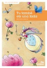 TU TAMBE ETS UNA FADA | 9788489625983 | MASINI, BEATRICE | Llibreria L'Altell - Llibreria Online de Banyoles | Comprar llibres en català i castellà online - Llibreria de Girona