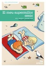 MEU SUPERMILLOR AMIC. EL | 9788489625921 | MARLO, M / PIED, S. / DIEMUNSCH, P. | Llibreria Online de Banyoles | Comprar llibres en català i castellà online