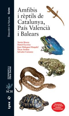 AMFIBIS I RÈPTILS DE CATALUNYA, PAÍS VALENCIÀ I BALEARS | 9788496553538 | XAVIER RIVERA, DANIEL ESCORIZA, JOAN MALUQUER- | Llibreria Online de Banyoles | Comprar llibres en català i castellà online