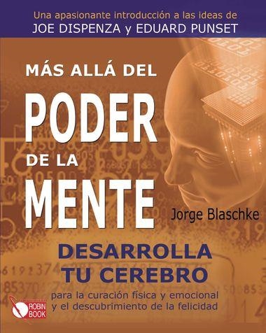 MÁS ALLÁ DEL PODER DE LA MENTE | 9788499171166 | BLASCHKE, J. | Llibreria Online de Banyoles | Comprar llibres en català i castellà online