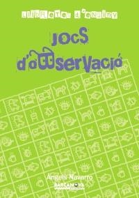 JOCS D'OBSERVACIÓ | 9788448928278 | NAVARRO I SIMÓN, ÀNGELS | Llibreria Online de Banyoles | Comprar llibres en català i castellà online