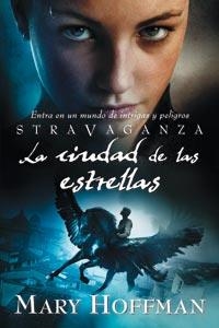 STRAVAGANZA: LA CIUDAD DE LAS ESTRELLAS | 9788427200562 | HOFFMAN, MARY | Llibreria Online de Banyoles | Comprar llibres en català i castellà online