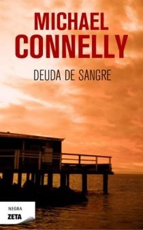 DEUDA DE SANGRE ZB | 9788498725162 | CONNELLY,MICHAEL | Llibreria Online de Banyoles | Comprar llibres en català i castellà online