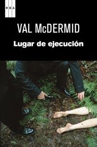 LUGAR DE EJECUCIÓN | 9788490060605 | MCDERMID, VAL | Llibreria L'Altell - Llibreria Online de Banyoles | Comprar llibres en català i castellà online - Llibreria de Girona