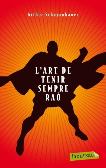 ART DE TENIR SEMPRE RAÓ, L' | 9788499303314 | SCHOPENHAVER, ARTTUR | Llibreria Online de Banyoles | Comprar llibres en català i castellà online