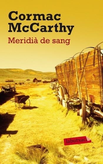 MERIDIÀ DE SANG | 9788499303147 | CORMAC MCCARTHY | Llibreria Online de Banyoles | Comprar llibres en català i castellà online