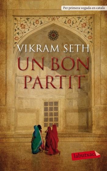 UN BON PARTIT | 9788499303246 | SETH, VIKRAM | Llibreria Online de Banyoles | Comprar llibres en català i castellà online