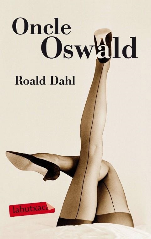 ONCLE OSWALD | 9788499303031 | ROALD DAHL | Llibreria L'Altell - Llibreria Online de Banyoles | Comprar llibres en català i castellà online - Llibreria de Girona