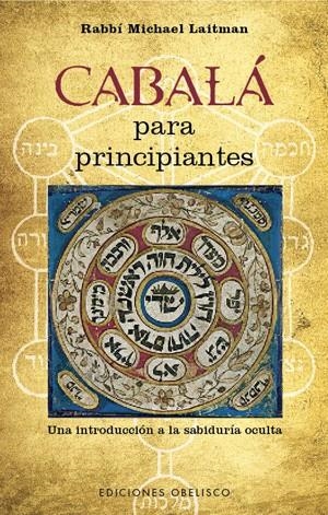 CABALA PARA PRINCIPIANTES | 9788497777698 | LAITMAN,RABBI MICHAEL | Llibreria Online de Banyoles | Comprar llibres en català i castellà online