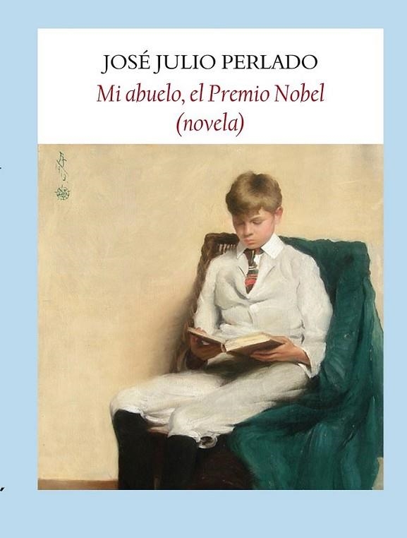 MI ABUELO, EL PREMIO NOBEL | 9788496601994 | PERLADO, JOSÉ JULIO | Llibreria Online de Banyoles | Comprar llibres en català i castellà online