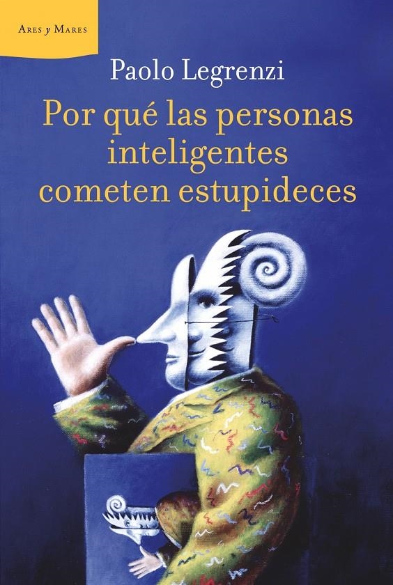 POR QUÉ LAS PERSONAS INTELIGENTES COMETEN ESTUPIDECES | 9788498922233 | LEGRENZI, PAOLO | Llibreria Online de Banyoles | Comprar llibres en català i castellà online