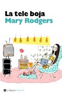 TELE BOJA, LA | 9788482648934 | RODGERS, MARY | Llibreria Online de Banyoles | Comprar llibres en català i castellà online