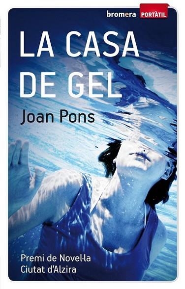 CASA DE GEL, LA | 9788498248319 | PONS, JOAN | Llibreria Online de Banyoles | Comprar llibres en català i castellà online