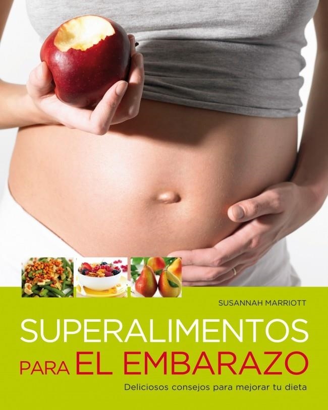 SUPERALIMENTOS PARA EL EMBARAZO. DELIIOSOS CONSEJOS PARA MEJ | 9788425346347 | MARRIOTT, SUSANNAH | Llibreria Online de Banyoles | Comprar llibres en català i castellà online