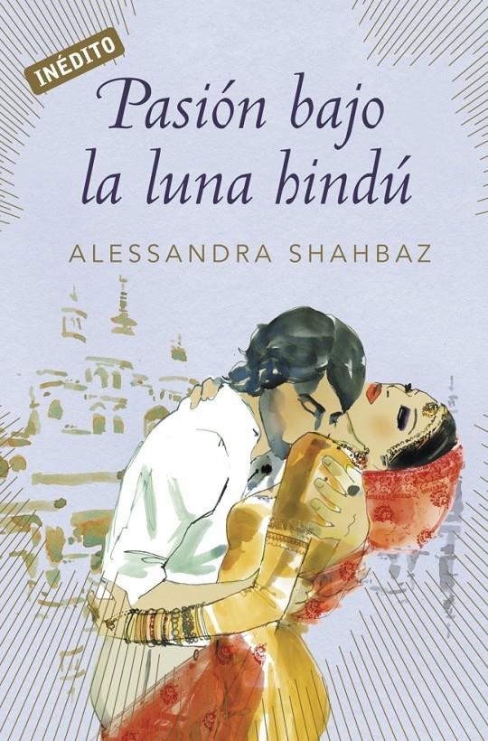 PASION BAJO LA LUNA HINDU | 9788499088938 | SHAHBAZ, ALESSANDRA | Llibreria Online de Banyoles | Comprar llibres en català i castellà online