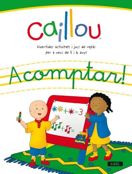 CAILLOU A COMPTAR! (5-6 ANYS) | 9788447460502 | EQUIPO EVEREST/EQUIPO CADÍ | Llibreria Online de Banyoles | Comprar llibres en català i castellà online