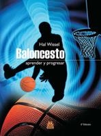 BALONCESTO: APRENDER Y PROGRESAR | 9788480192590 | WISSEL, HAL | Llibreria Online de Banyoles | Comprar llibres en català i castellà online