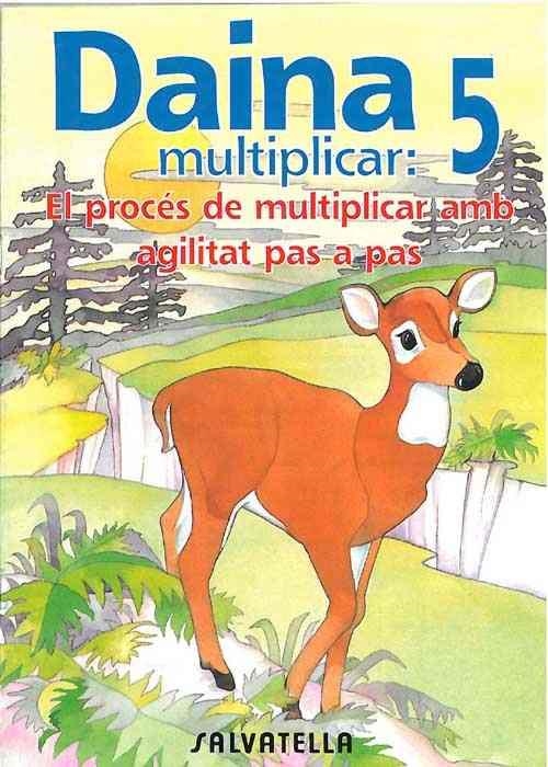 DAINA, MULTIPLICAR 5 | 9788472108134 | BORI VIVAS, Mª PILAR | Llibreria Online de Banyoles | Comprar llibres en català i castellà online