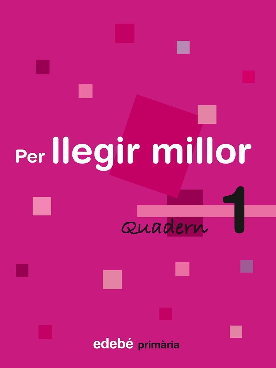 QUADERN 1. PER LLEGIR MILLOR | 9788423690404 | EDEBÉ, OBRA COLECTIVA | Llibreria Online de Banyoles | Comprar llibres en català i castellà online