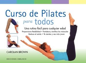 CURSO DE PILATES PARA TODOS | 9788497777421 | BROWN,CAROLAN | Llibreria Online de Banyoles | Comprar llibres en català i castellà online