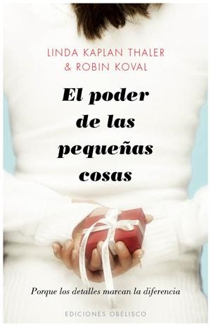 PODER DE LAS PEQUEÑAS COSAS,EL | 9788497777568 | KAPLAN,LINDA/KOVAL,ROBIN | Llibreria Online de Banyoles | Comprar llibres en català i castellà online