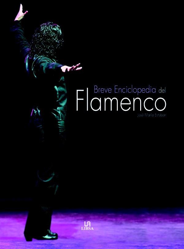 BREVE ENCICLOPEDIA DEL FLAMENCO | 9788466209632 | ESTEBAN, JOSE MARIA | Llibreria Online de Banyoles | Comprar llibres en català i castellà online