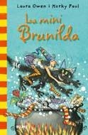 MINI BRUNILDA, LA | 9788498015676 | OWEN, L. / PAUL, M. | Llibreria Online de Banyoles | Comprar llibres en català i castellà online