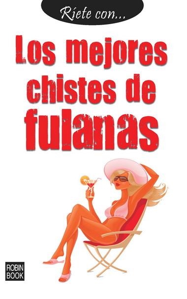 MEJORES CHISTES DE FULANAS, LOS | 9788499171142 | RED, SAMUEL | Llibreria Online de Banyoles | Comprar llibres en català i castellà online